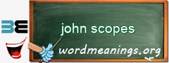 WordMeaning blackboard for john scopes